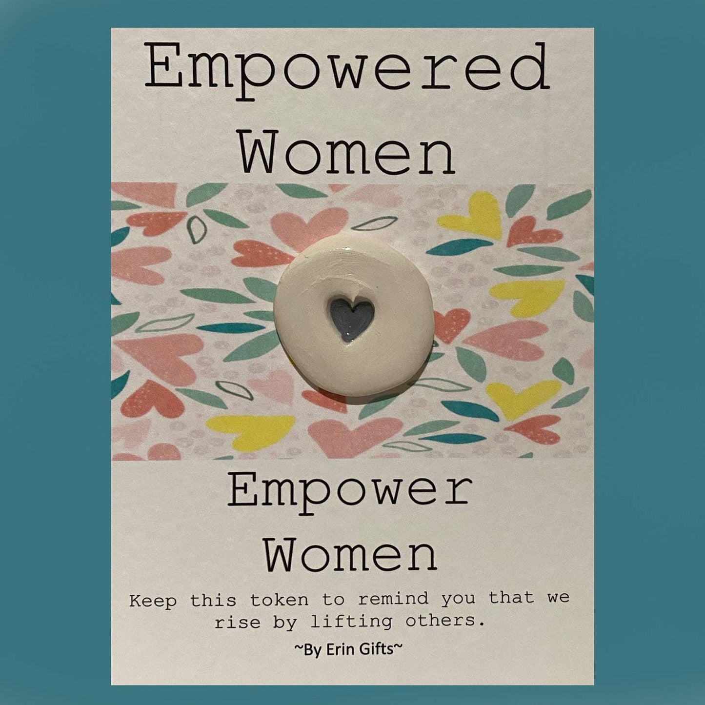 Empowered Women... Ceramic Pocket Token Pocket Hug and Card