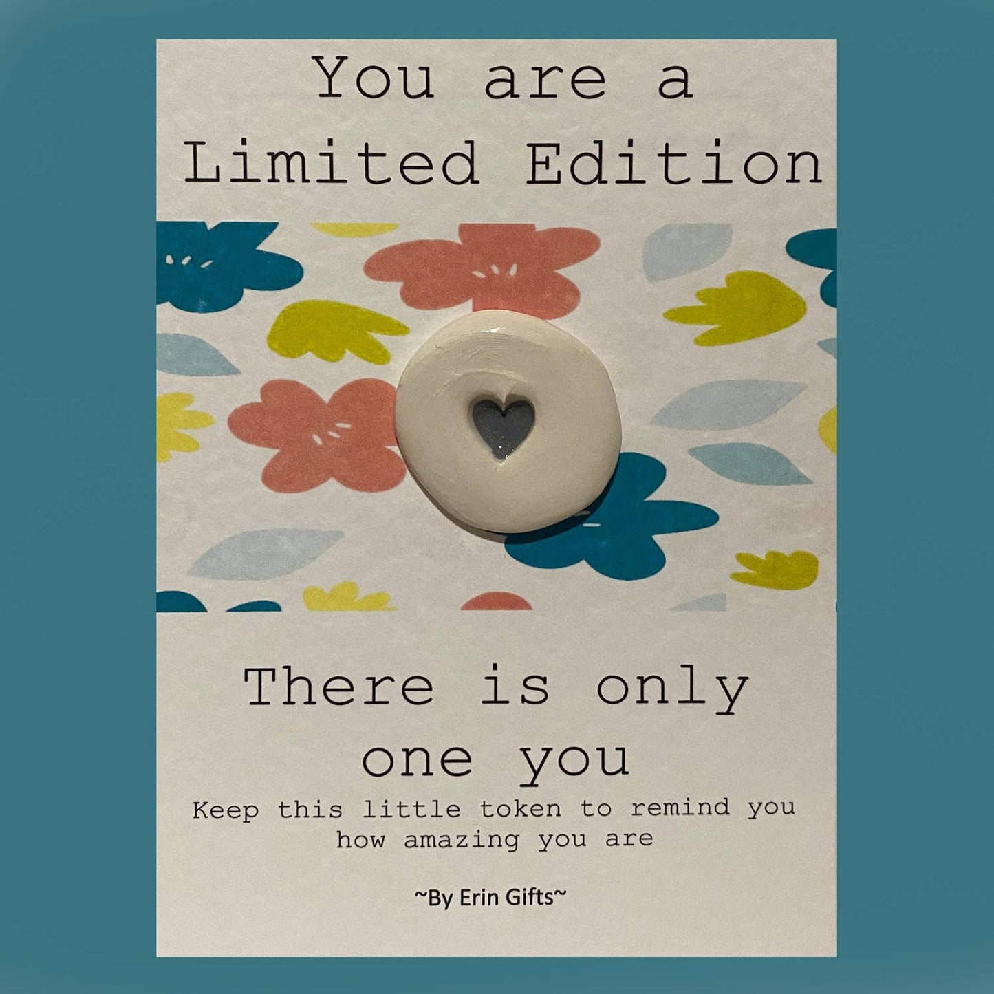 You Are A Limited Edition - Ceramic Pocket Token Pocket Hug