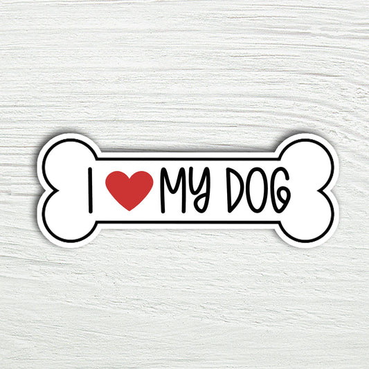 I Love My Dog Laptop, Phone, Water Bottle Sticker