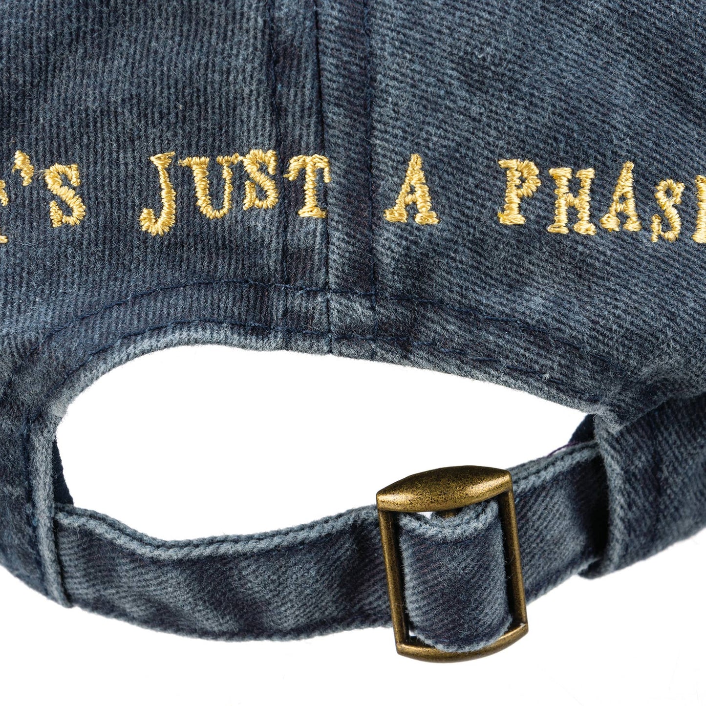 It's Just A Phase Baseball Cap