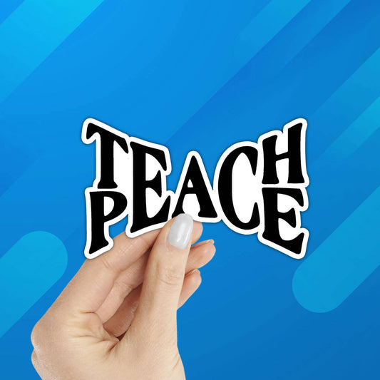 Teach Peace Sticker