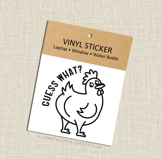 Guess What? Chicken Butt Black Vinyl Sticker