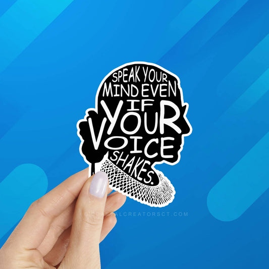Ruth Bader Ginsburg Speak Your Mind Laptop Phone Sticker