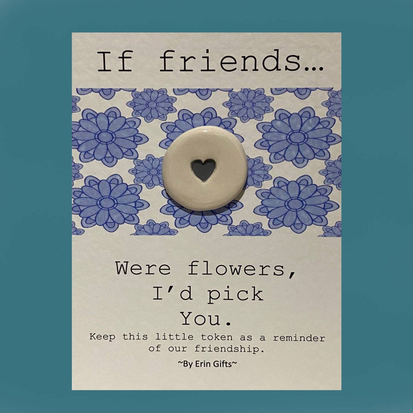 If Friends Were Flowers... Ceramic Pocket Token Pocket Hug