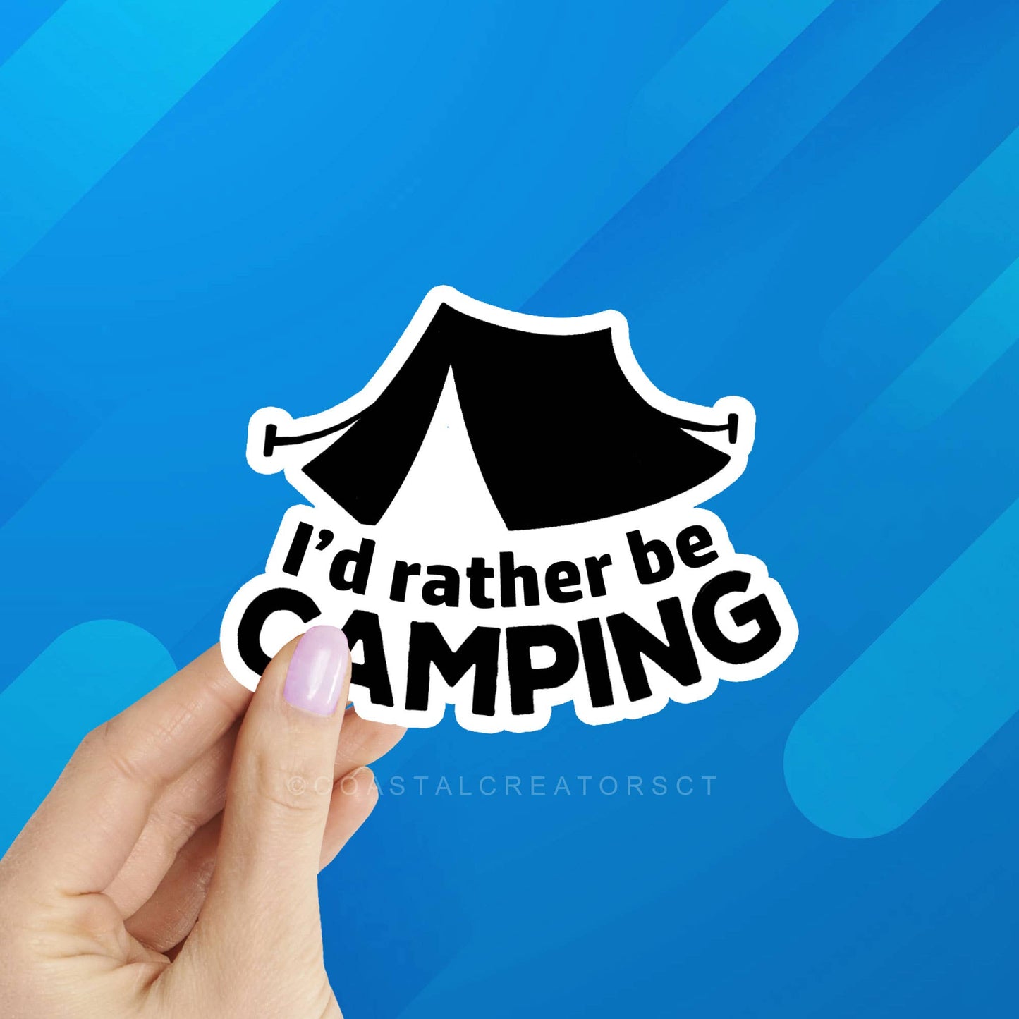 "I'd Rather Be Camping" Sticker